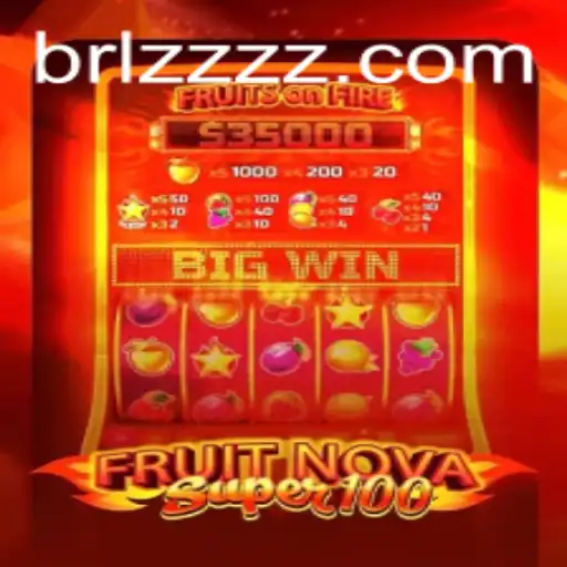 FruitNovaSuper100: A Thrilling Adventure in the World of Slots